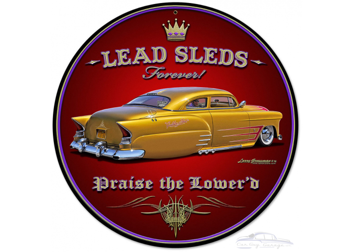 Lead Sleds Forever Round Metal Sign - 14" Round