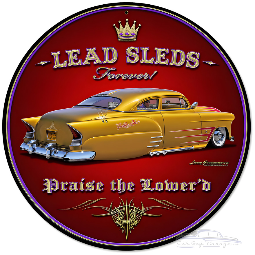 Lead Sleds Forever Round Metal Sign - 14" Round