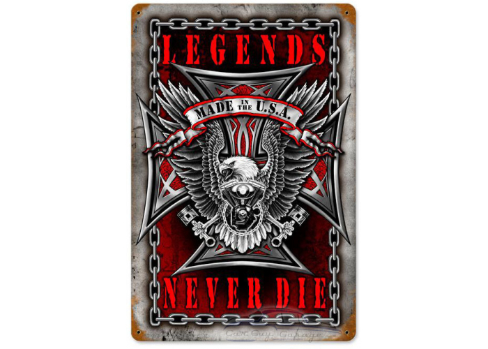 Legends Never Die Metal Sign