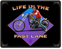 Life In The Fast Lane Metal Sign