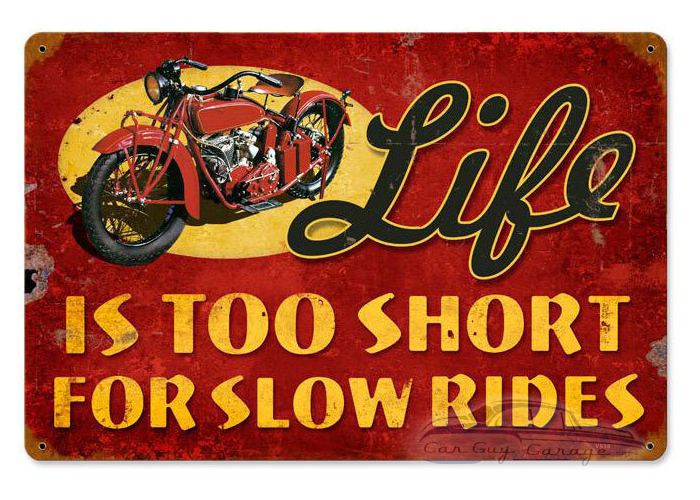 Life is Too Short Metal Sign - 18" x 12"