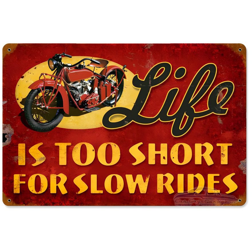 Life is Too Short Metal Sign - 18" x 12"