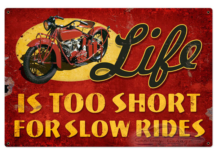 Life is Too Short Metal Sign - 36" x 24"