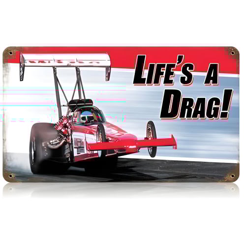 Lifes a Drag Metal Sign - 14" x 8"