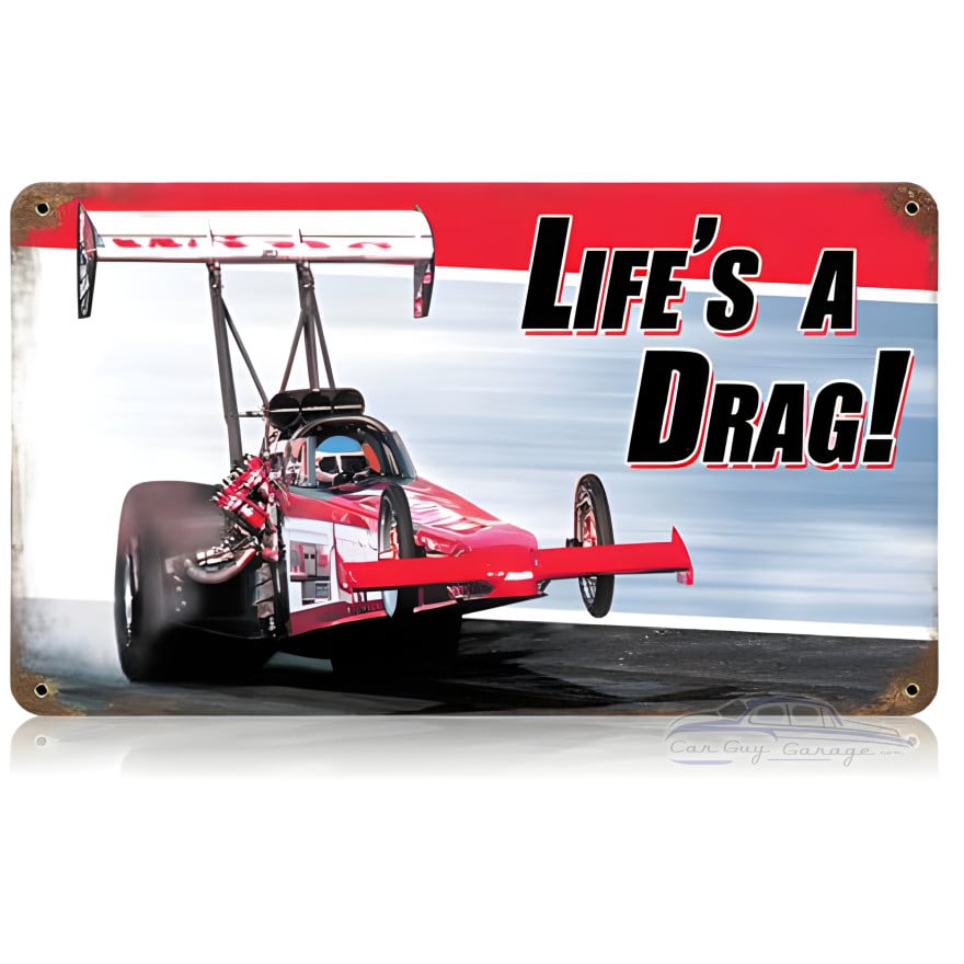 Lifes a Drag Metal Sign - 14" x 8"