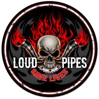 Loud Pipes Metal Sign - 14" Round