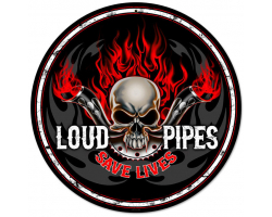 Loud Pipes Metal Sign - 14" Round