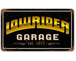 Lowrider Garage Metal Sign - 14" x 8"
