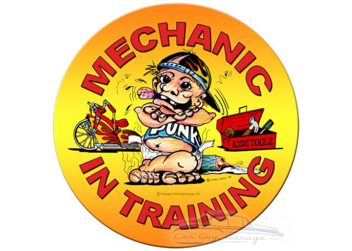 Mechanic In Training Metal Sign