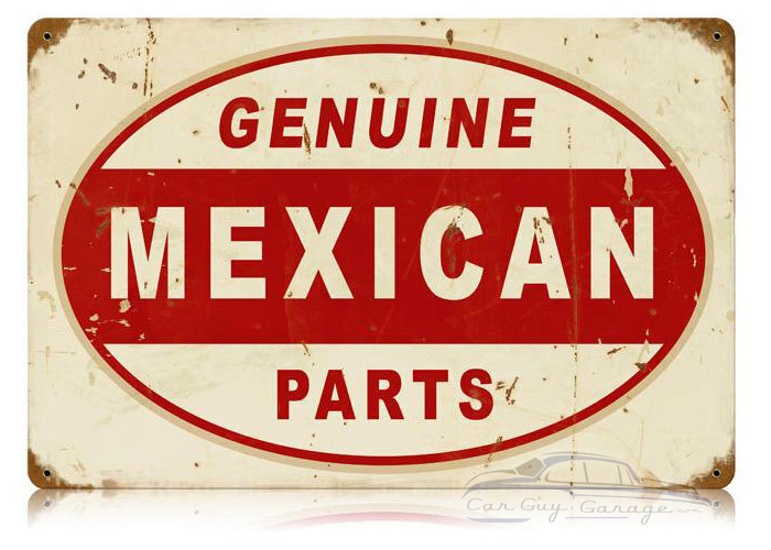 Mexican Parts Metal Sign - 12" x 18"