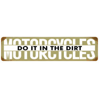 Motorcycles Do It Metal Sign - 20" x 5"
