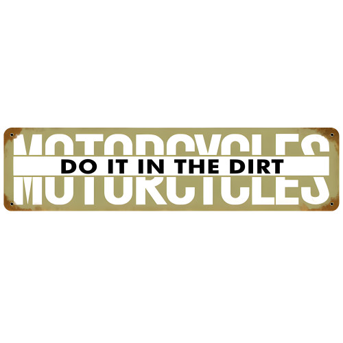 Motorcycles Do It Metal Sign - 20" x 5"