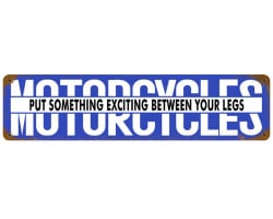 Motorcycles Something Exciting Metal Sign