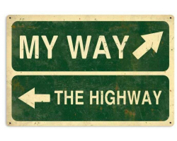 My Way Highway Metal Sign - 36" x 24"