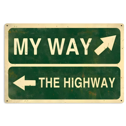 My Way Highway Metal Sign - 36" x 24"