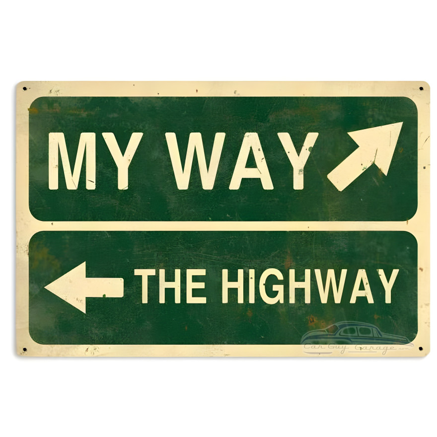 My Way Highway Metal Sign - 36" x 24"