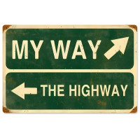 My Way Highway Metal Sign - 18" x 12"