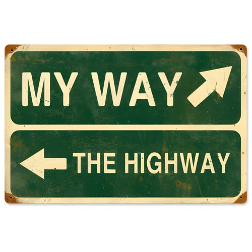 My Way Highway Metal Sign - 18" x 12"