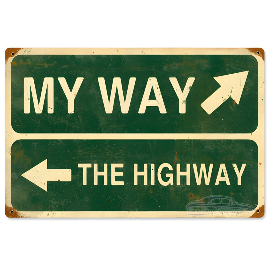 My Way Highway Metal Sign - 18" x 12"