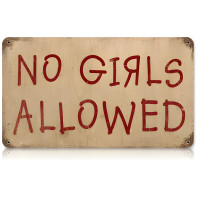 No Girls Metal Sign - 12" x 18"
