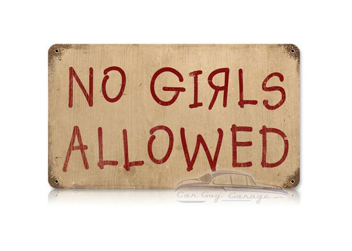 No Girls Metal Sign