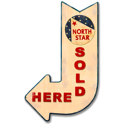 North Star Sold Here Arrow Metal Sign - 15" x 24"