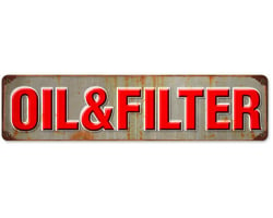 Oil and Filter Metal Sign - 20" x 5"