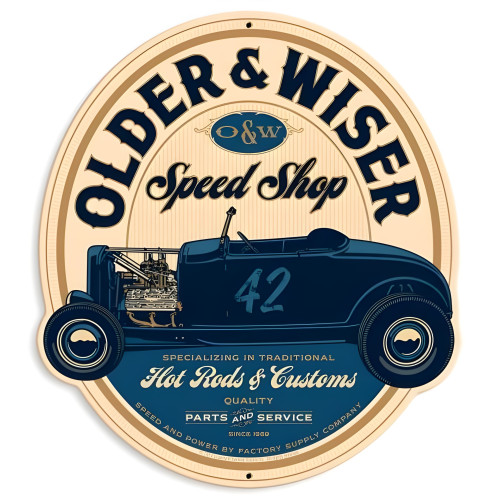 Older and Wiser Speed Shop Metal Sign - 13" x 15"