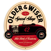 Older and Wiser Speed Shop Metal Sign - 13" x 15"