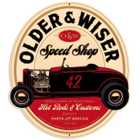 Older and Wiser Speed Shop Metal Sign - 24" x 27"