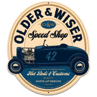 Older and Wiser Speed Shop Metal Sign - 24" x 27"