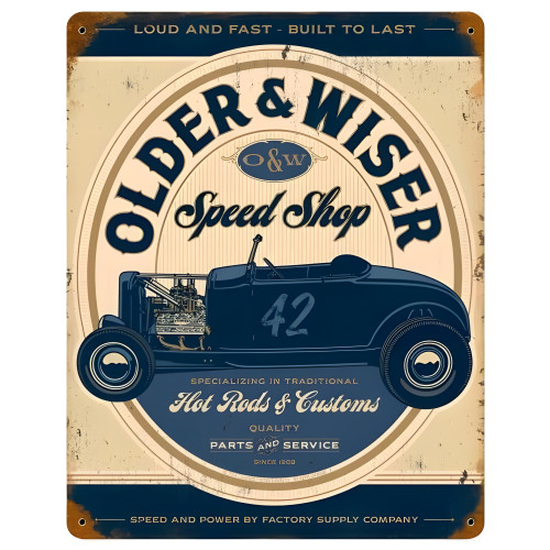 Older and Wiser Speed Shop Blue Metal Sign - 12" x 15"