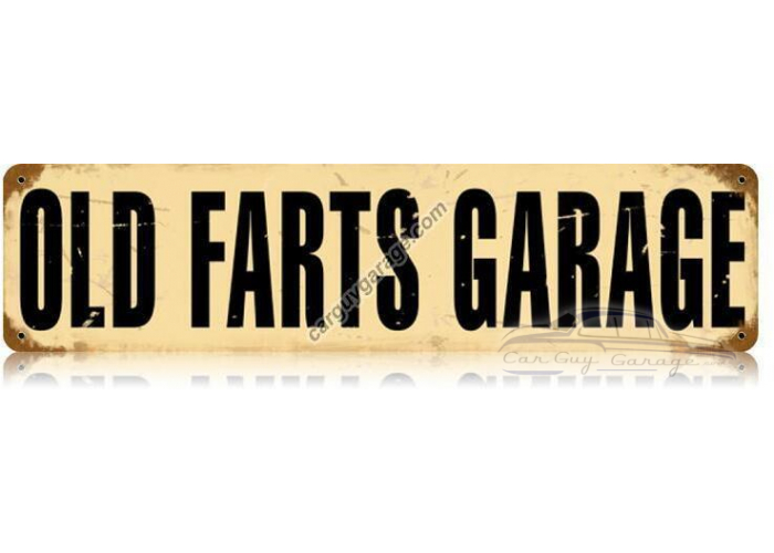 Old Farts Garage Metal Sign - 20" x 5"