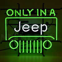 Only in a Jeep Grill Neon Sign - 22" x 22"