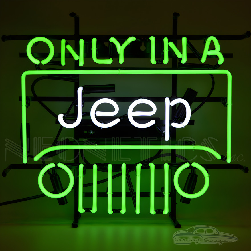 Only In A Jeep Neon Sign Only In A Jeep Neon Sign