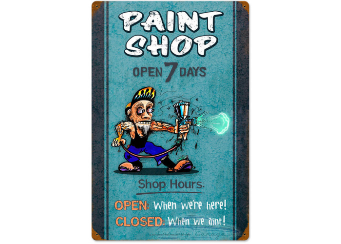 Paint Shop Hours Metal Sign