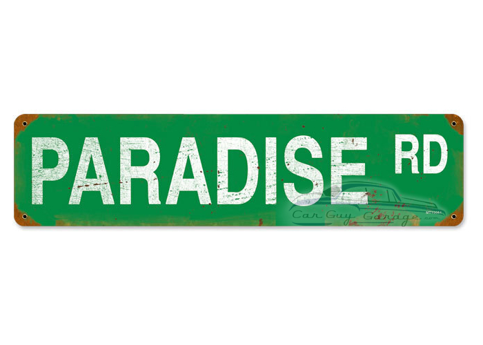 Paradise Road Metal Sign