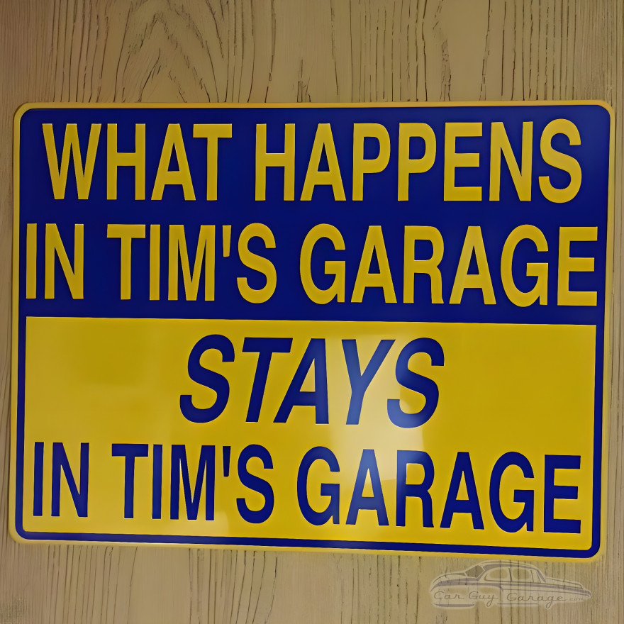 Personalized Aluminum What Happens In The Garage Sign