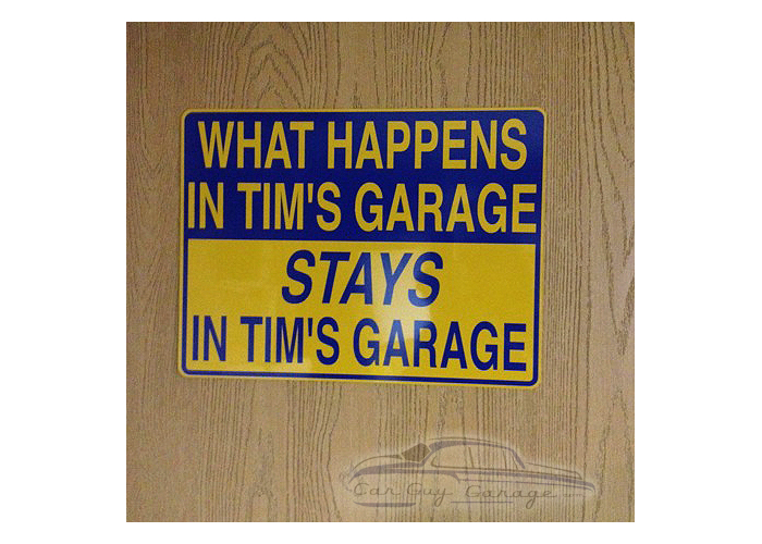 Personalized Aluminum What Happens In The Garage Sign
