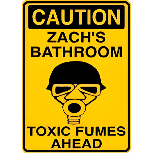 Personalized Aluminum Toxic Fume Bathroom Sign