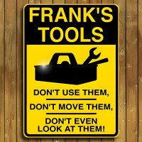 Personalized Don't Touch My Tools Garage Workshop Sign