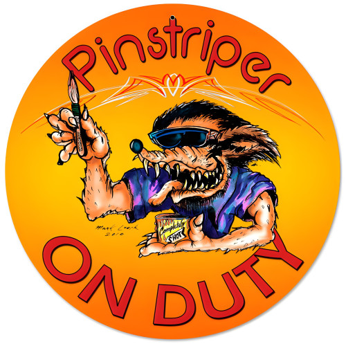 Pinstriper on Duty Metal Sign - 14" Round