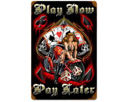 Play Now Pay Later Metal Sign - 12" x 18"