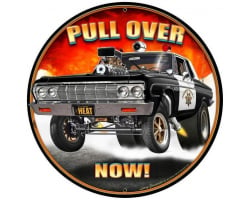 Pull Over Now Metal Sign - 28" Round