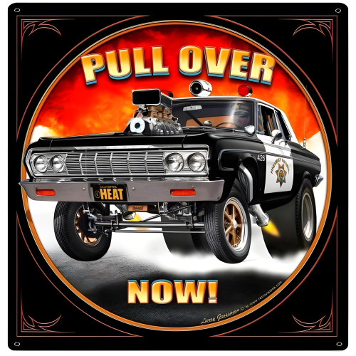 Pull Over Now Metal Sign - 24" x 24"