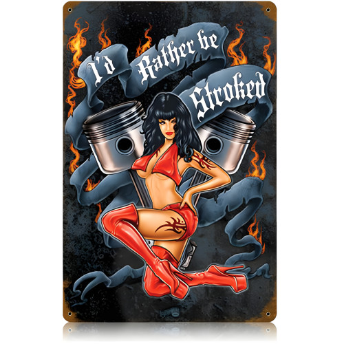 Rather Be Stroked Metal Sign - 12" x 18"