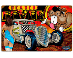 Rat Rod Beaver Fever Metal Sign - 18" x 12"