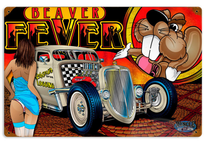 Rat Rod Beaver Fever Metal Sign - 18" x 12"