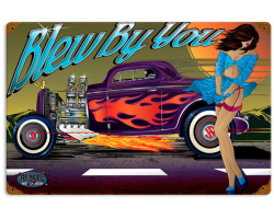 Rat Rod Blew By You Metal Sign - 18" x 12"
