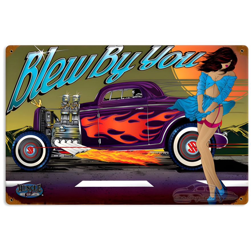 Rat Rod Blew By You Metal Sign - 18" x 12"